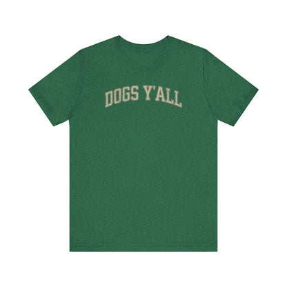 Dogs Y'all Tee - Southern Charm Edition