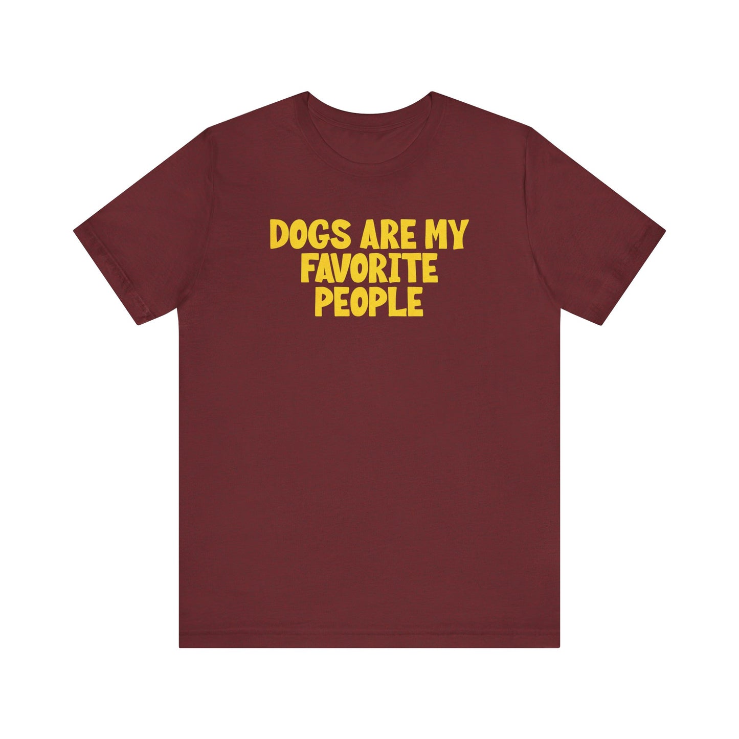 "Dogs Are My Favorite People" T-Shirt