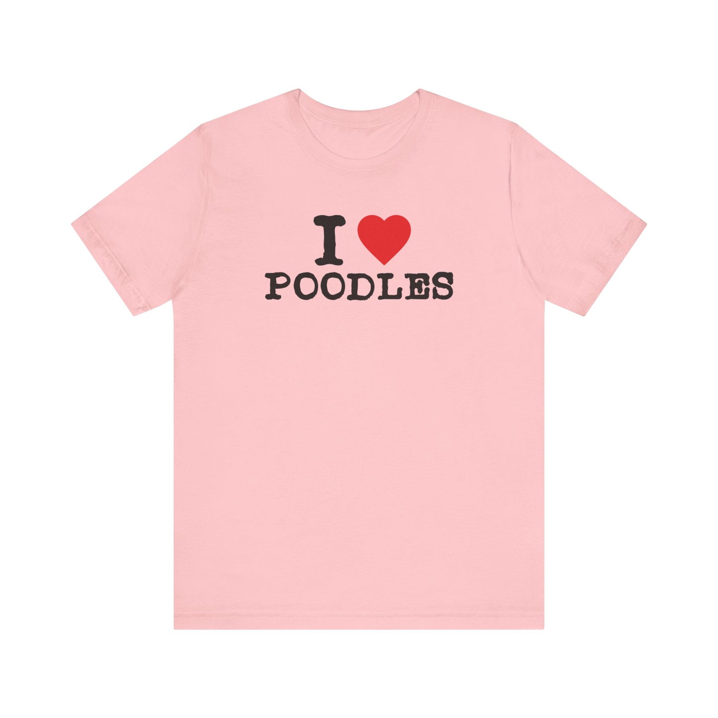 "I Heart Poodles" - Celebrate Your Love for Poodles