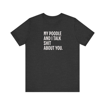 Sassy Poodle Confessions Tee