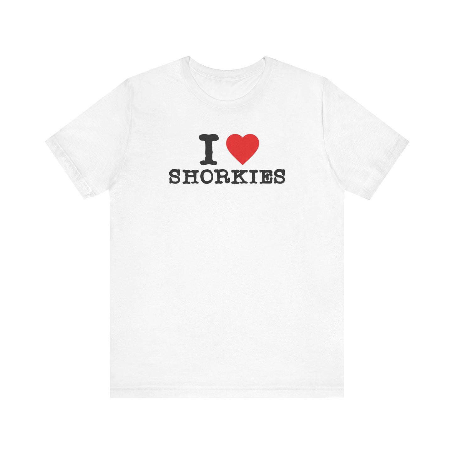 "I Heart Shorkies" - Show Your Love for the Adorable Shorkie