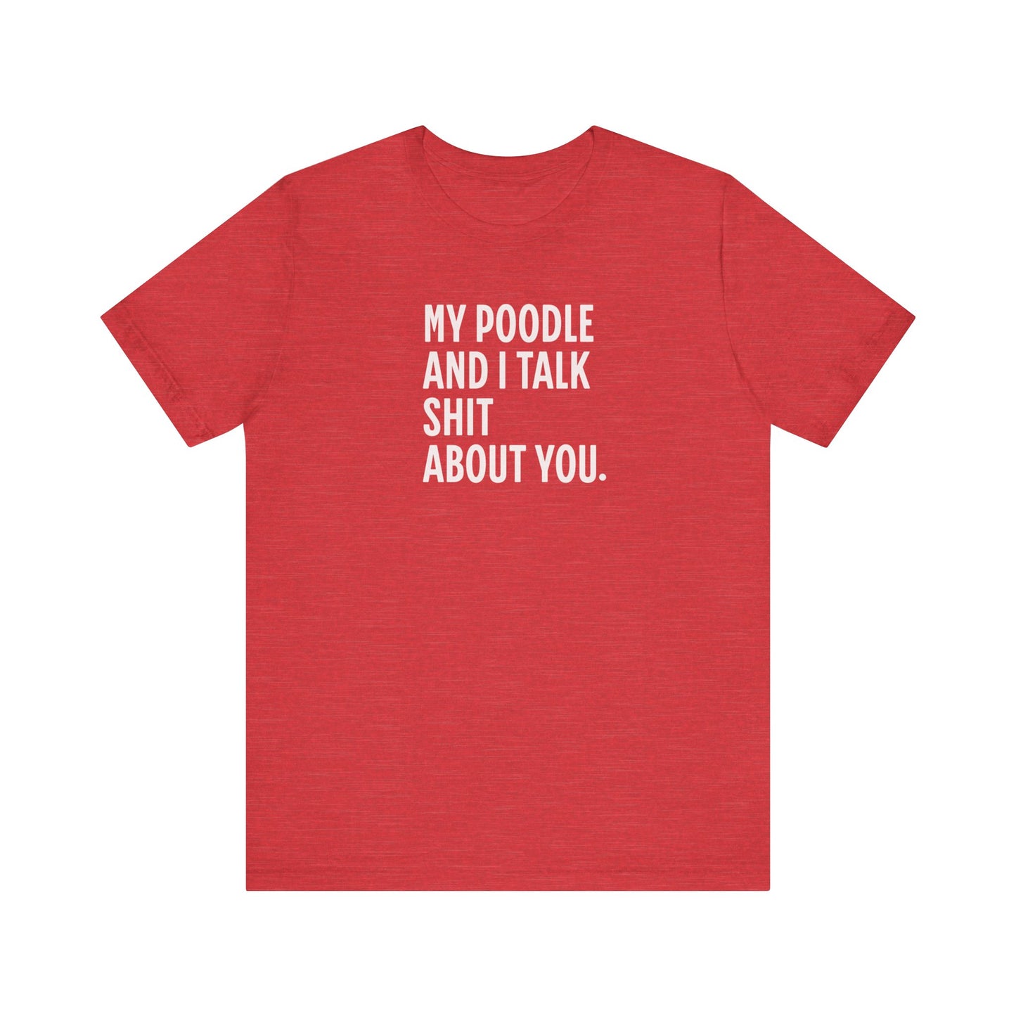 Sassy Poodle Confessions Tee