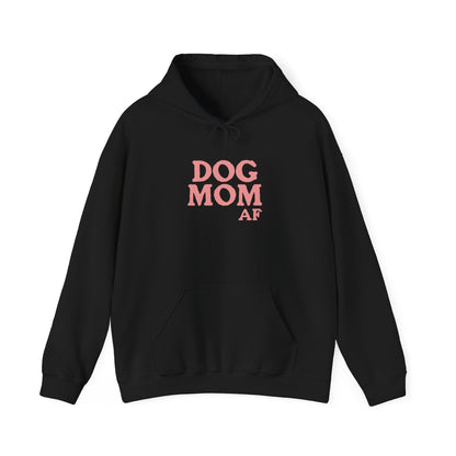 Dog Mom AF Hoodie – Warm, Cozy, and Ready for All the Tail Wags!