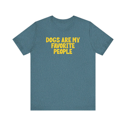 "Dogs Are My Favorite People" T-Shirt