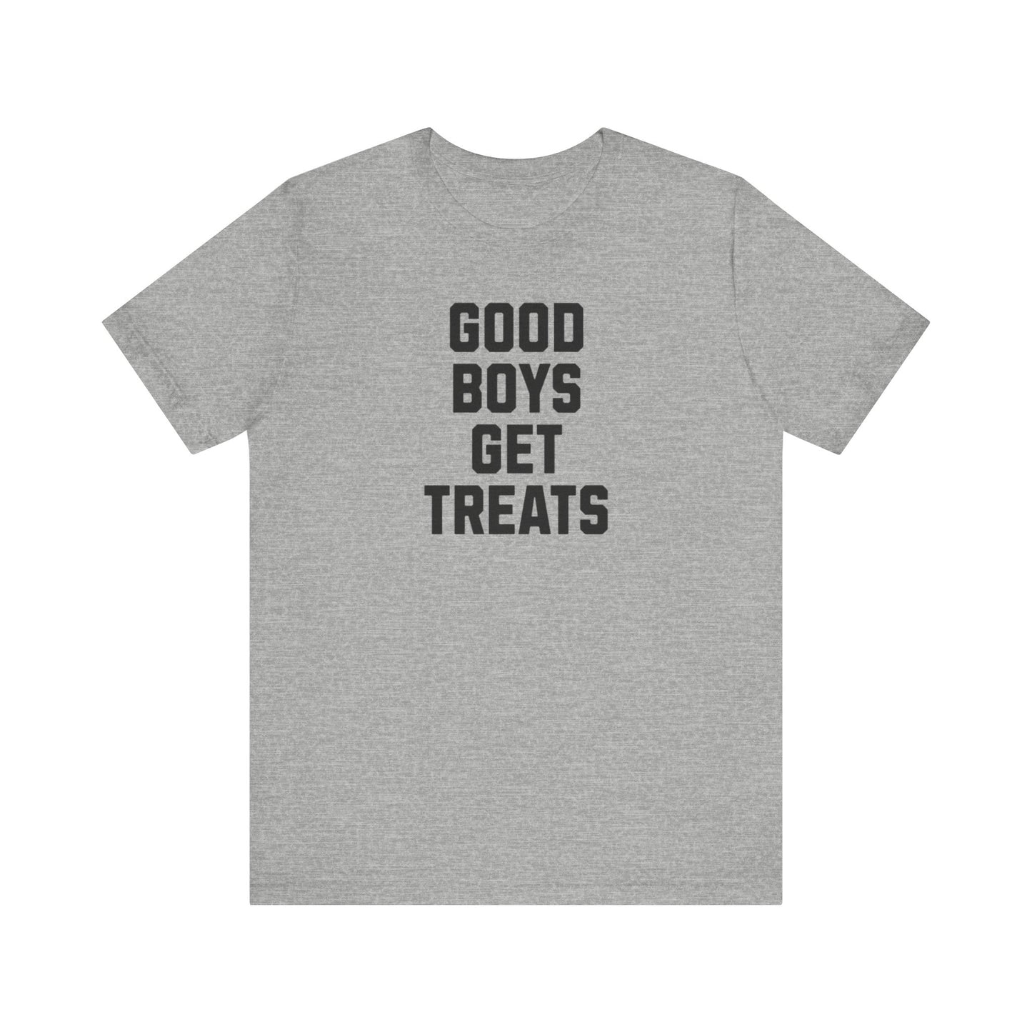 "Good Boys Get Treats" Tee