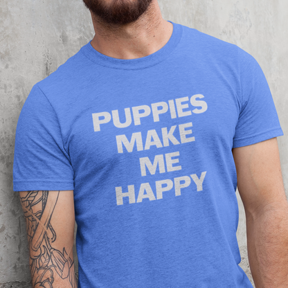 "Puppies Make Me Happy" Heathered Tee