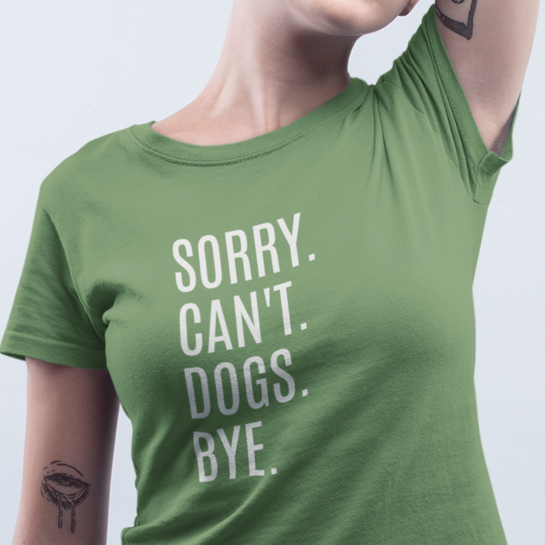 "Sorry. Can't. Dogs. Bye." Heather T-Shirt – Comfort Colors