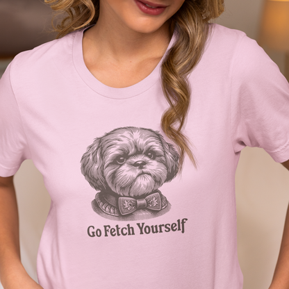 "Go Fetch Yourself" - Cheeky Shih Tzu Edition