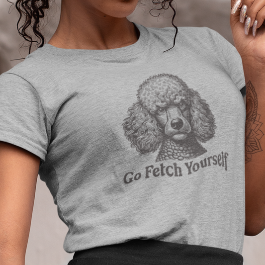 "Go Fetch Yourself" - Playful Poodle Edition